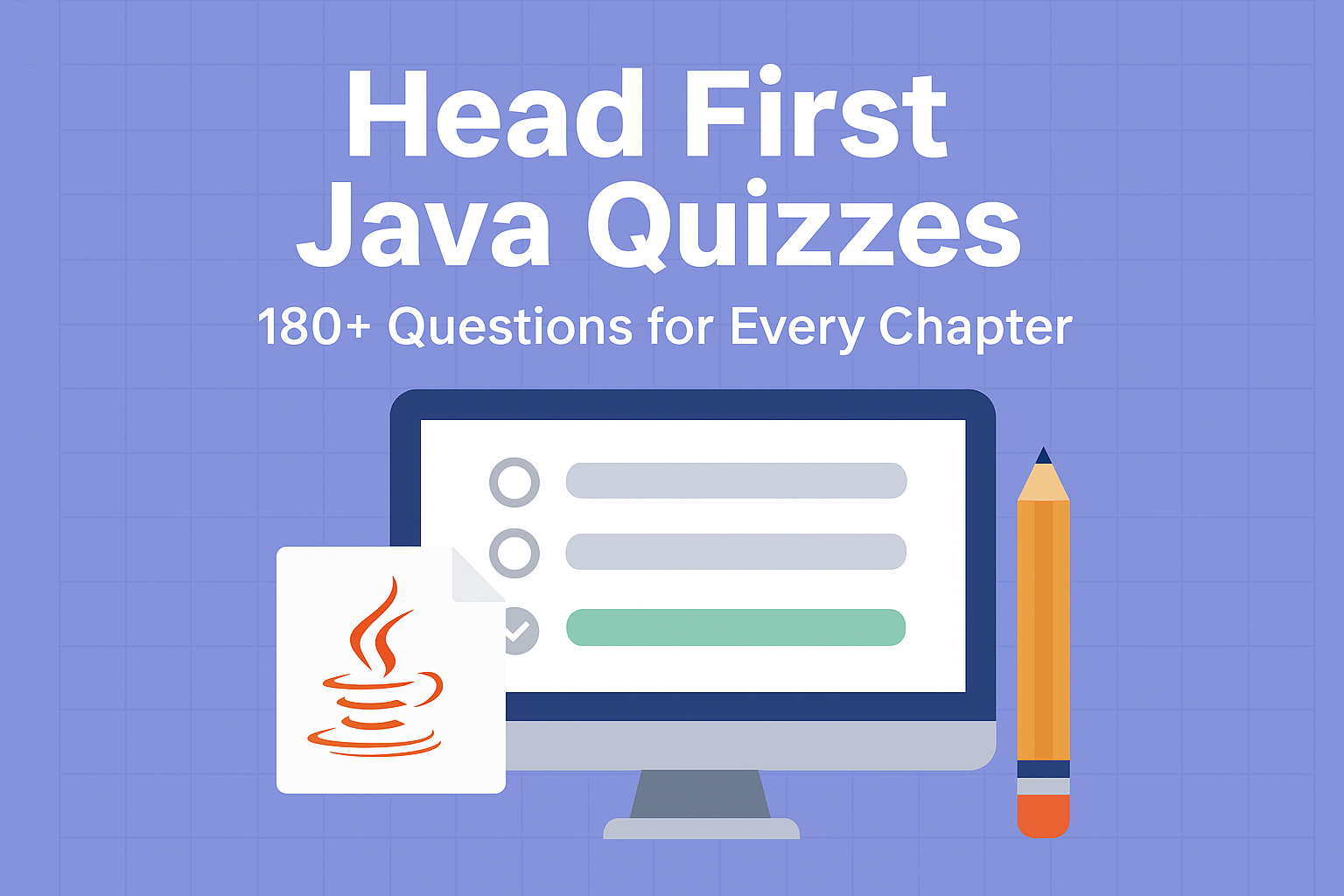 Head First Java Quizzes – 180+ Questions for Every Chapter